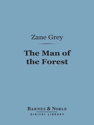 cover image of The Man of the Forest (Barnes & Noble Digital Library)